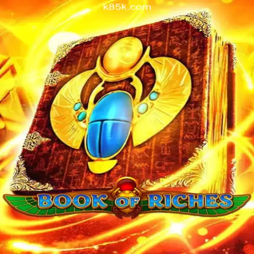 Exploring the Thrilling World of Book of Riches: A Premier Gaming Experience with K85.COM